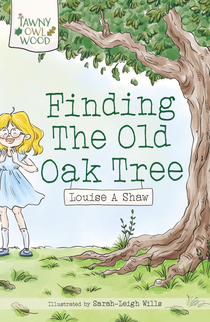 Finding the Old Oak Tree - Chapter Book - Tawny Owl Wood