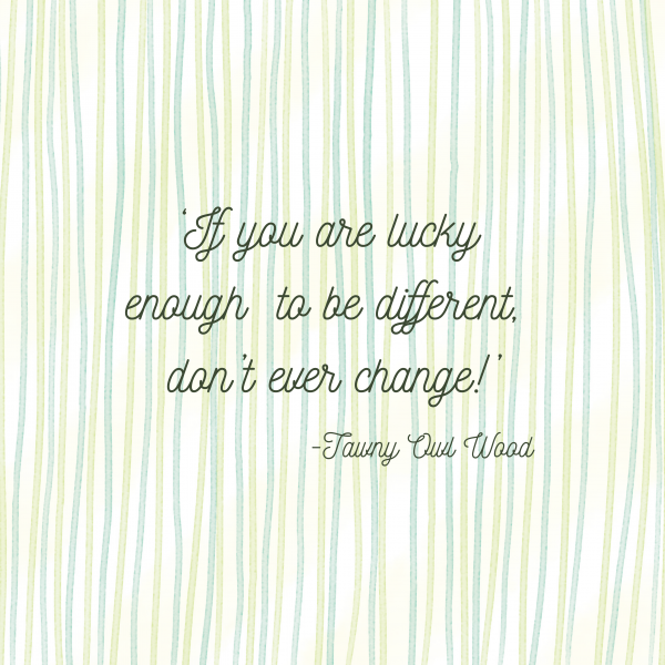 "If You Are Lucky Enough to Be Different, Don’t Ever Change!" – Inspirational Mounted Print - Image 11